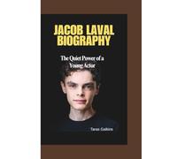 JACOB LAVAL BIOGRAPHY: The Quiet Power of a Young Actor