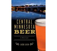 Jacob Laxen Central Minnesota Beer (Tascabile) American Palate