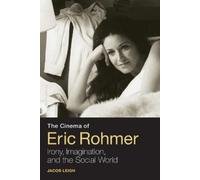 Jacob Leigh The Cinema of Eric Rohmer (Tascabile)