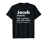 Jacob Like A Normal Guy Only Cooler Legend King Nome Maglietta