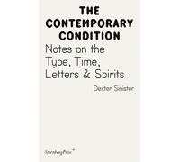 Jacob Lund, Geo Contemporary Condition - Dexter Sinister. Notes on t (Tascabile)