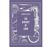 Jacob M Appel The Biology of Luck (Tascabile)
