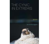 Jacob M Appel The Cynic in Extremis (Tascabile)