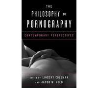 Jacob M. Held The Philosophy of Pornography (Tascabile)