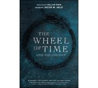 Jacob M. Held The Wheel of Time and Philosophy (Tascabile)