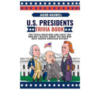Jacob Maxwell U.S. Presidents Trivia Book (Tascabile)