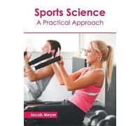 Jacob Meyer Sports Science: A Practical Approach (Copertina rigida)