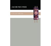 Jacob Neusner Evil and Suffering (Tascabile)