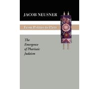 Jacob Neusner From Politics to Piety (Tascabile)