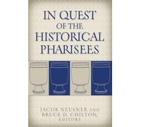 Jacob Neusner In Quest of the Historical Pharisees (Tascabile)