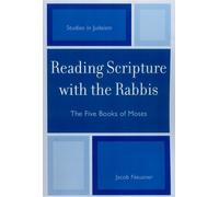 Jacob Neusner Reading Scripture with the Rabbis (Tascabile) Studies in Judaism