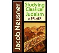 Jacob Neusner Studying Classical Judaism (Tascabile)