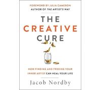 Jacob Nordby The Creative Cure (Tascabile) Hierophant Creative Healing