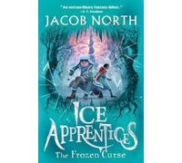 Jacob North The Frozen Curse (Copertina rigida) Ice Apprentices