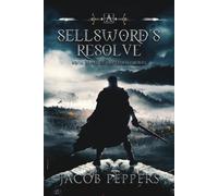 Jacob Peppers A Sellsword's Resolve: Book Three of the Seven Virtues (Tascabile)