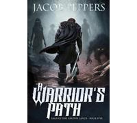 Jacob Peppers A Warrior's Path (Tascabile) Saga of the Known Lands
