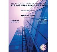 Jacob Petro The Essential Guide to Passing the Structural Civil PE E (Tascabile)