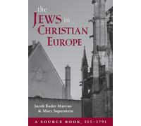 Jacob R. Marcus Marc Saperstein The Jews in Christian Europe (Tascabile)