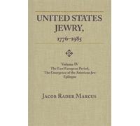 Jacob Rader Marcus United States Jewry, 1776-1985 Vol. 4 (Tascabile)