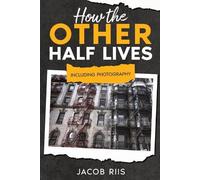 Jacob Riis How the Other Half Lives (Tascabile)