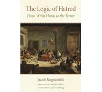 Jacob Rogozinski The Logic of Hatred (Tascabile)