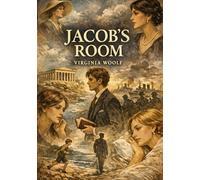 Jacob s room: By virginia woolf