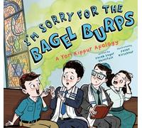Jacob Sager Wei I'm Sorry for the Bagel Burps: A Yom Kippur A (Copertina rigida)