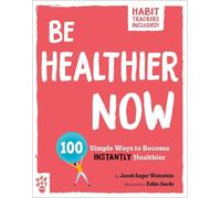 Jacob Sager Weinstein Be Healthier Now (Tascabile)