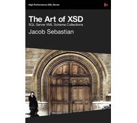 Jacob Sebastian The Art of XSD - SQL Server XML Schemas (Tascabile)