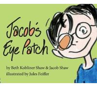 Jacob Shaw Beth Kobliner Jacob's Eye Patch (Copertina rigida)