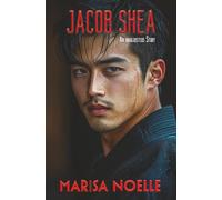 Jacob Shea: A Coming of Age Sci-fi Dystopian Action Adventure: 11