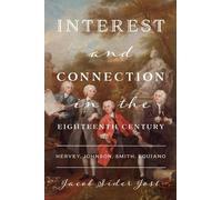 Jacob Sider Jost Interest and Connection in the Eighteenth Century (Tascabile)