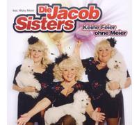 Jacob Sisters,die - Keine Feier Ohne Meier