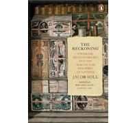 The Reckoning – Financial Accountability and the Making and Breaking of Nations – Penguin Books