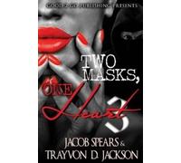 Jacob Spears Trayvon Jackson Two Masks One Heart 3 (Tascabile)
