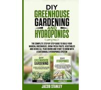 Jacob Stanley DIY Greenhouse Gardening & Hydroponics (Tascabile)