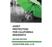 Jacob Stein Asset Protection for California Residents (Tascabile)