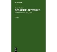 Jacob Steiner Jacob Steiner: Gesammelte Werke. Band 1 (Copertina rigida)