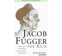 Jacob Streider Jacob Fugger the Rich (Tascabile)