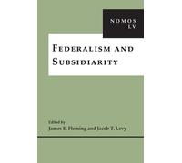 Jacob T Levy Federalism and Subsidiarity (Copertina rigida)
