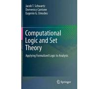 Jacob T. Schwartz Domenico Cantone Euge Computational Logic a (Copertina rigida)