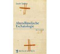 Jacob Taubes Abendländische Eschatologie (Copertina rigida)