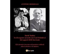 Jacob Taubes in divergente accordo con Carl Schmitt ai lati opposti delle barric
