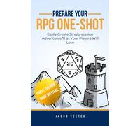 Jacob Teeter Prepare Your RPG One-shot (Tascabile)