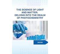 Jacob The Science of Light and Matter (Tascabile)