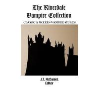 Jacob Thomson J Sheridan Lefanu The Riverdale Vampire Collection (Tascabile)
