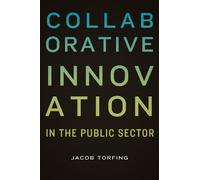 Jacob Torfing Collaborative Innovation in the Public Sector (Tascabile)