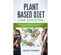 Jacob Torres Plant-Based Diet for Athletes (Tascabile)