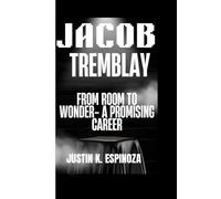 Jacob Tremblay: From Room to Wonder - A Promising Career