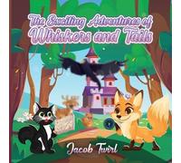 Jacob Twirl Exciting Adventures of Whiskers and Tails (Tascabile)